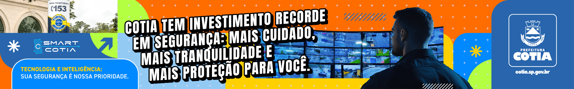 5111.6 COTIA - ANÚNCIO CAMPANHA DE SEGURANÇA_UM NOVO JORNAL_ANUNCIO_1600x250px (Grande)